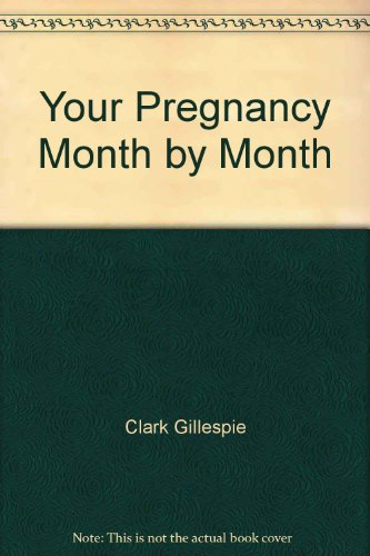 9780060912574: Title: Your Pregnancy Month by Month Harper Colophon Book