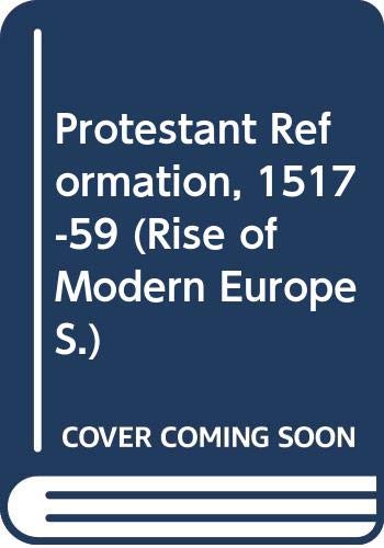 Imagen de archivo de The Protestant Reformation, 1517-1559 a la venta por Open Books