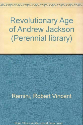 Imagen de archivo de Revolutionary Age of Andrew Jackson a la venta por HPB-Emerald