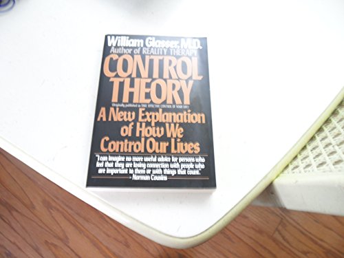 Stock image for Control Theory: A New Explanation of How We Control Our Lives for sale by SecondSale