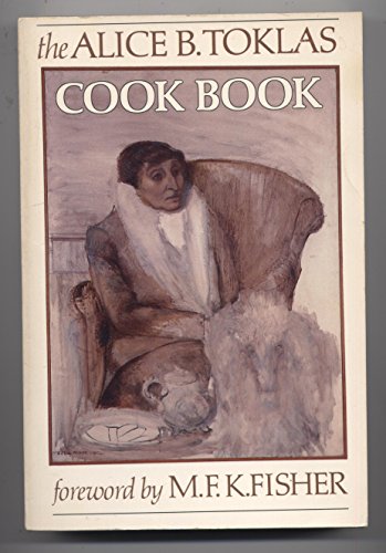 Alice B. Toklas Cookbook - Toklas, Alice B.