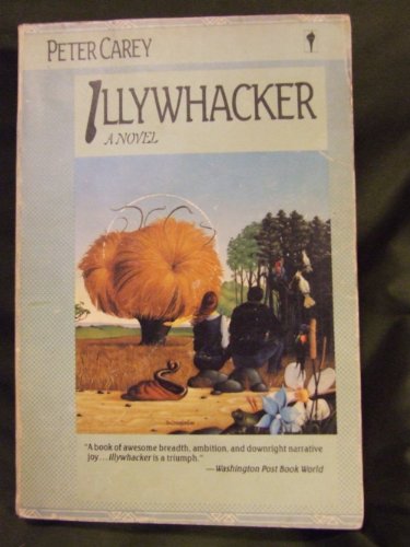Beispielbild fr Illywhacker: A Novel zum Verkauf von Half Price Books Inc.