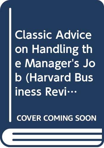 9780060913373: Classic Advice on Handling the Manager's Job (Harvard Business Review on Human Relations, Vol 3)