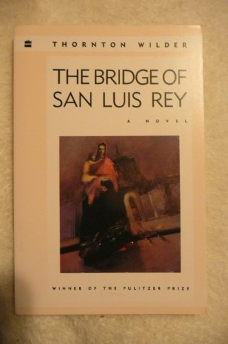 Stock image for The Bridge of San Luis Rey (Perennial Classics) for sale by SecondSale