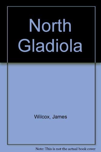 Stock image for North Gladiola for sale by Wonder Book