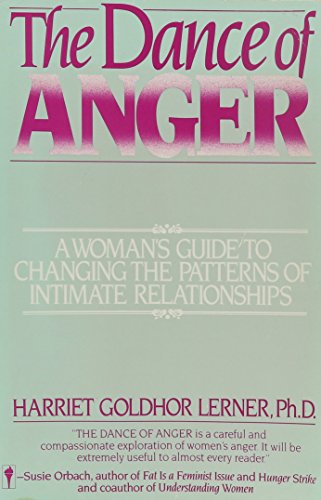 Imagen de archivo de The DANCE of ANGER - A Woman's Guide to Changing the Patterns of Intimate Relationships a la venta por Ed Buryn Books