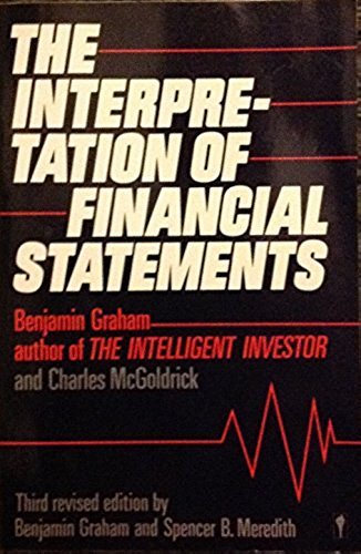 The Interpretation of Financial Statements (9780060914189) by Graham, Benjamin; McGolrick, Charles