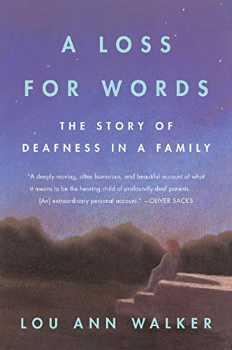 Beispielbild fr A Loss for Words: The Story of Deafness in a Family zum Verkauf von Wonder Book