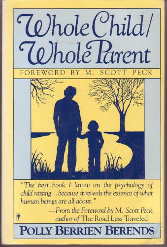 9780060914271: Whole Child / Whole Parent