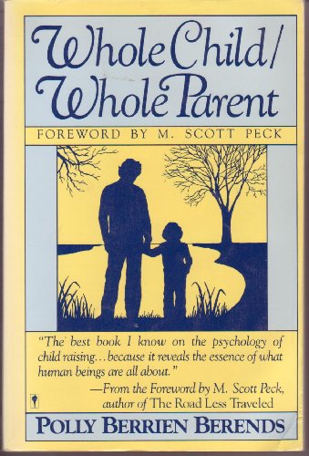 Imagen de archivo de Whole Child Whole Parent a la venta por BookHolders