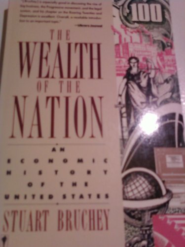 Stock image for The Wealth of the Nation: An Economic History of the United States for sale by Wonder Book