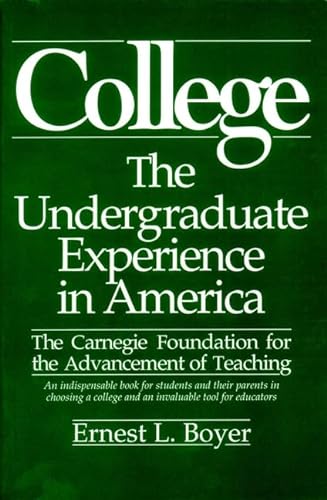 9780060914585: College: The Undergraduate Experience in America, the Carnegie Foundation for the Advancement of Teaching