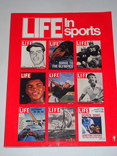 Beispielbild fr Life in Sports: A Pictorial History of Sports from the Incomparable Archives of America's Greatest Picture Magazine zum Verkauf von Wonder Book