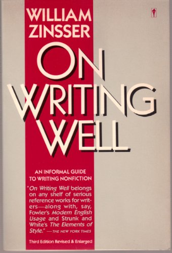Beispielbild fr On Writing Well : An Informal Guide to Writing Nonficiton zum Verkauf von Better World Books