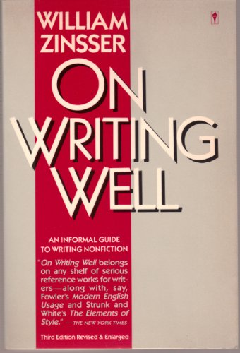 Beispielbild fr On Writing Well: An Informal Guide to Writing Nonfiction zum Verkauf von ThriftBooks-Atlanta