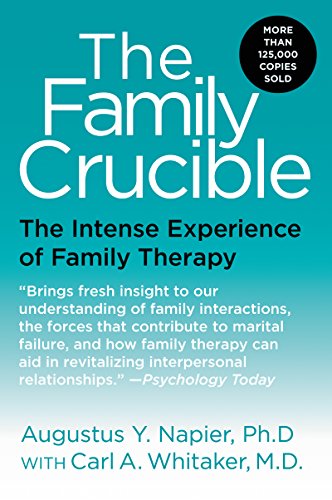 9780060914899: The Family Crucible: The Intense Experience of Family Therapy (Perennial Library)