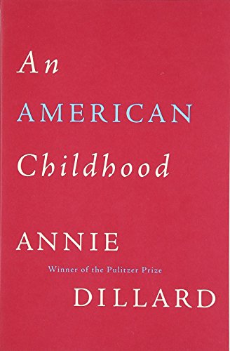 Beispielbild fr An American Childhood zum Verkauf von SecondSale