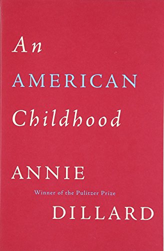 An American Childhood (9780060915186) by Dillard, Annie
