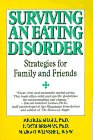 Beispielbild fr Surviving an Eating Disorder: Strategies for Family and Friends zum Verkauf von SecondSale