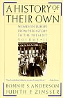 Beispielbild fr A History of Their Own: Women in Europe from Prehistory to the Present, Vol. 2 zum Verkauf von Wonder Book
