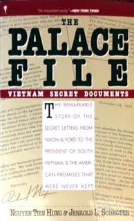 Stock image for The Palace File: The Remarkable Story of the Secret Letters from Nixon and Ford to the President of South Vietnam and the American Prom for sale by ThriftBooks-Atlanta