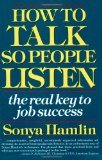 Beispielbild für How to Talk So People Listen: The Real Key to Job Success zum Verkauf von Your Online Bookstore