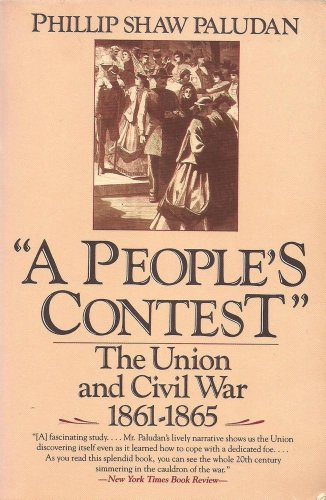 Imagen de archivo de A People's Contest: The Union and Civil War, 1861-1865 (New American Nations Series) a la venta por BookHolders