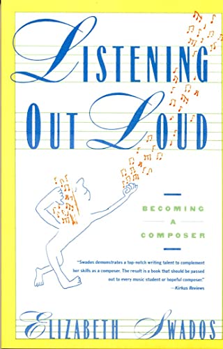 Beispielbild fr Listening Out Loud: Becoming a Composer zum Verkauf von SecondSale