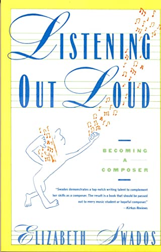 Imagen de archivo de Listening Out Loud: Becoming a Composer a la venta por SecondSale