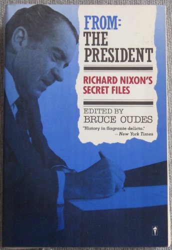 Imagen de archivo de From President Richard Nixon's Secret Files a la venta por BookEnds Bookstore & Curiosities