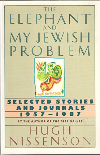 Stock image for The Elephant and My Jewish Problem: Selected Stories and Journals, 1957-1987 for sale by SecondSale