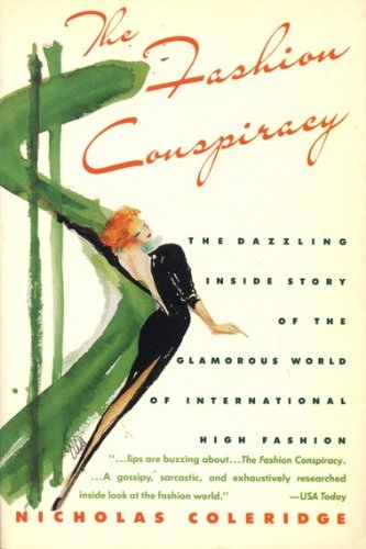 Beispielbild fr The Fashion Conspiracy: A Remarkable Journey Through the Empires of Fashion zum Verkauf von Wonder Book