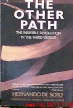 The Other Path: The Invisible Revolution in the Third World (English and Spanish Edition) (9780060916404) by De Soto, Hernando; Soto, Hernando De