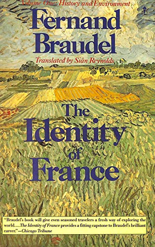 Imagen de archivo de Identity of France Vol. I : History and Environment a la venta por Better World Books: West