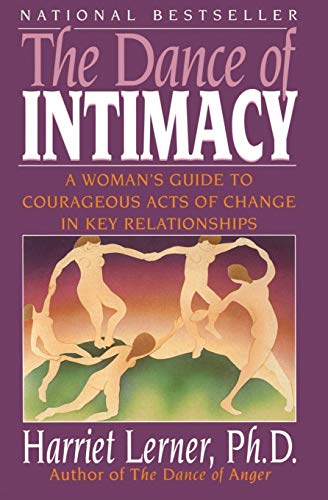 Stock image for The Dance of Intimacy: A Woman's Guide to Courageous Acts of Change in Key Relationships for sale by Your Online Bookstore