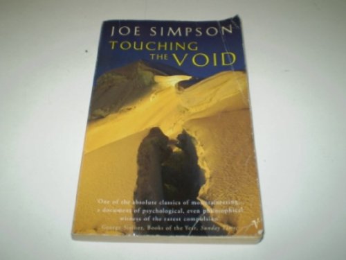 Stock image for Touching the Void: The Harrowing First Person Account Of One Man's Miraculous Survival for sale by Bearly Read Books