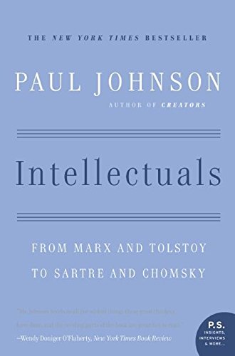 Beispielbild fr Intellectuals: From Marx and Tolstoy to Sartre and Chomsky zum Verkauf von Wonder Book