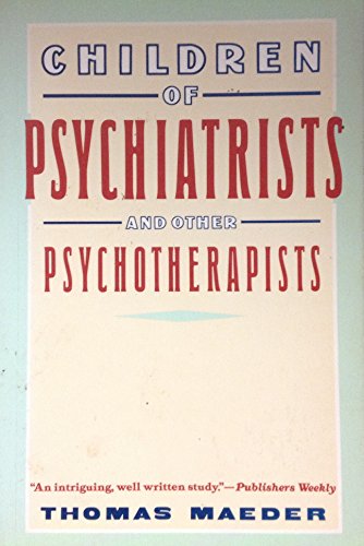 9780060916633: Children of Psychiatrists: And Other Psychotherapists