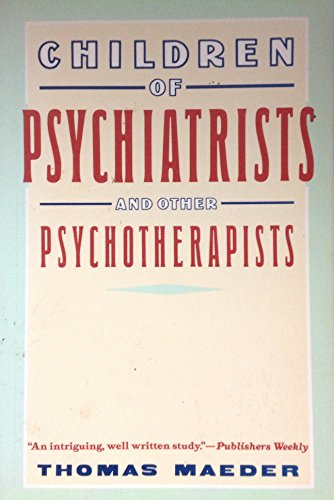 Stock image for Children of Psychiatrists: And Other Psychotherapists for sale by Wonder Book