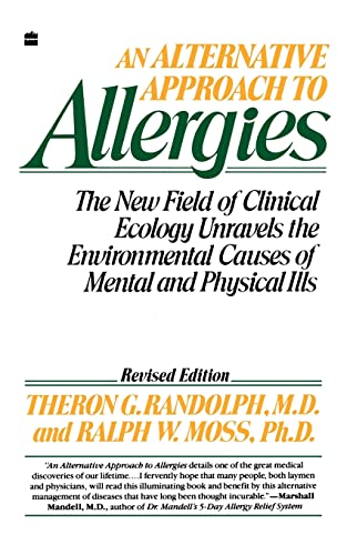 Beispielbild fr An Alternative Approach to Allergies: the New Field of Clinical Ecology Unravels the Environmental Causes of Mental and Physical Ills - Revised Edition zum Verkauf von Ed Buryn Books
