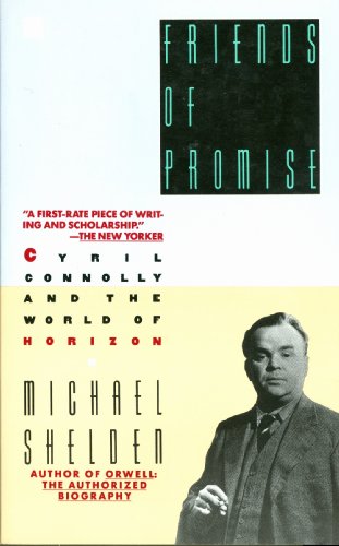 Beispielbild fr Friends of Promise: Cyril Connolly and the World of Horizon zum Verkauf von Robinson Street Books, IOBA