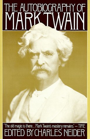 Stock image for The Autobiography Of Mark Twain for sale by Foxtrot Books