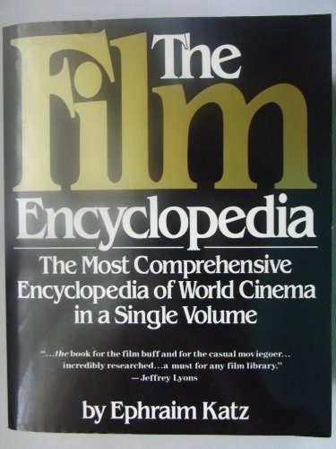 The Film Encyclopedia: The Most Comprehensive Encyclopedia of World Cinema in One Volume (9780060920272) by Ephraim Katz