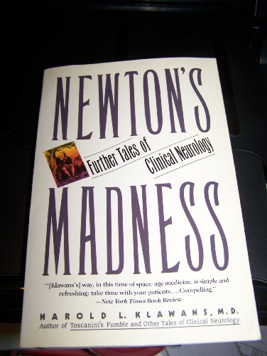 Imagen de archivo de Newton's Madness : Further Tales of Clinical Neurology a la venta por Better World Books