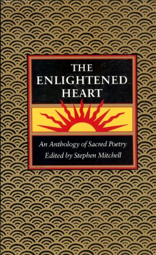Beispielbild fr The Enlightened Heart: An Anthology of Sacred Poetry zum Verkauf von Wonder Book