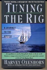 9780060920906: Tuning the Rig: A Journey to the Arctic