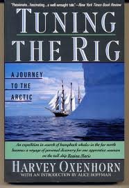 Stock image for Tuning the Rig: A Journey to the Arctic for sale by SecondSale