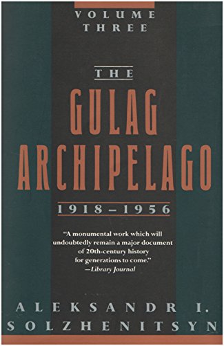 Imagen de archivo de The Gulag Archipelago Three 1918-1956 a la venta por Goodwill Books