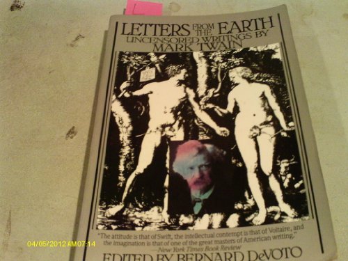 Imagen de archivo de Letters From The Earth: Uncensored Writings By Mark Twain a la venta por HPB-Diamond