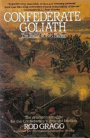 Beispielbild fr Confederate Goliath: The Battle of Fort Fisher zum Verkauf von HPB-Diamond